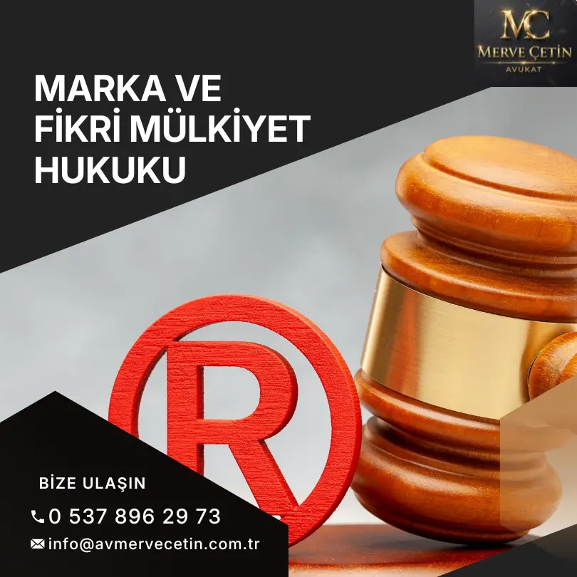 Marka ve Fikri Mülkiyet Hukuku