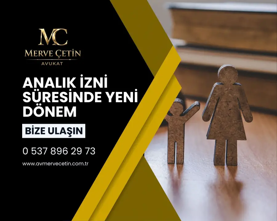 7578 Sayili Kanun Analık İzni Degisiklikleri